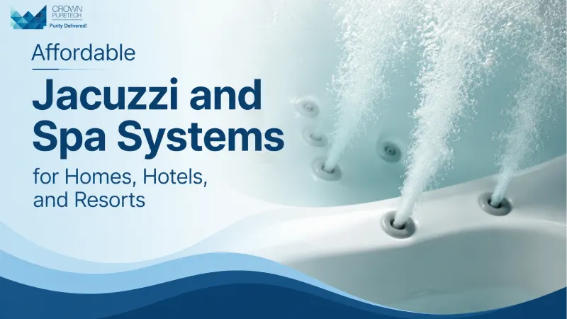 Affordable Jacuzzi and Spa Systems for Homes, Hotels, and Resorts