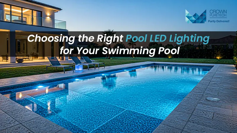 Choosing the Right Pool LED Lighting for Your Swimming Pool