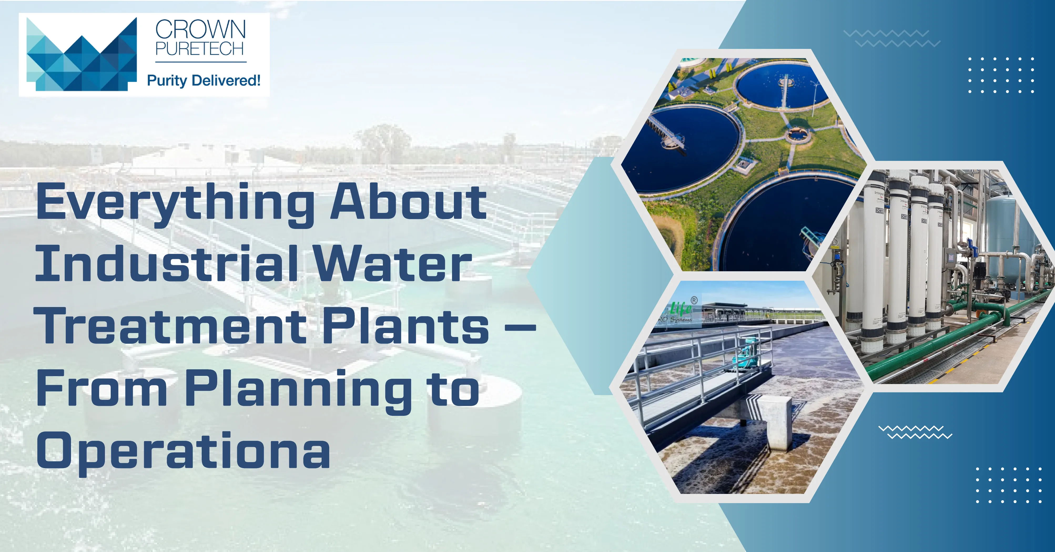 Everything About Industrial Water Treatment Plants – From Planning to Operation