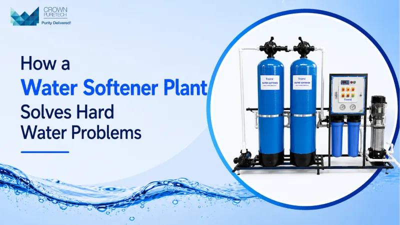 How a Water Softener Plant Solves Hard Water Problems