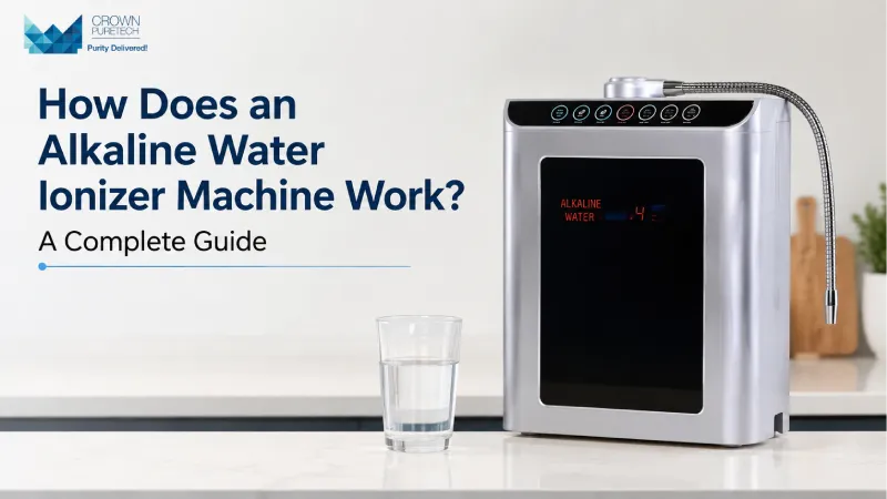 How Does an Alkaline Water Ionizer Machine Work? A Complete Guide