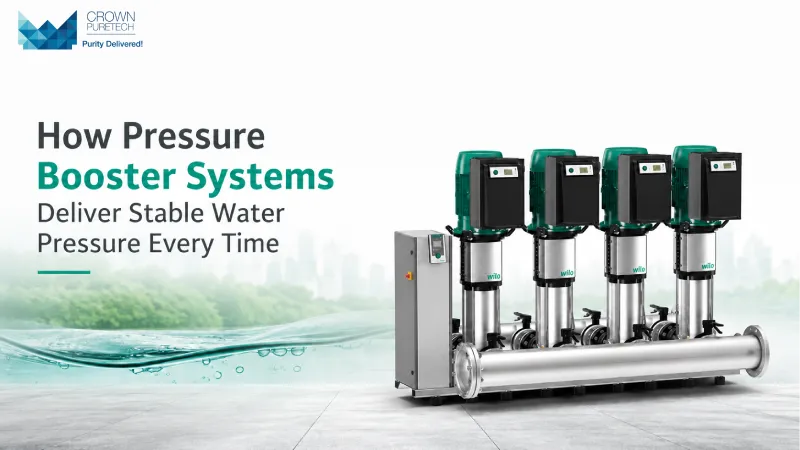 How Pressure Booster Systems Deliver Stable Water Pressure Every Time