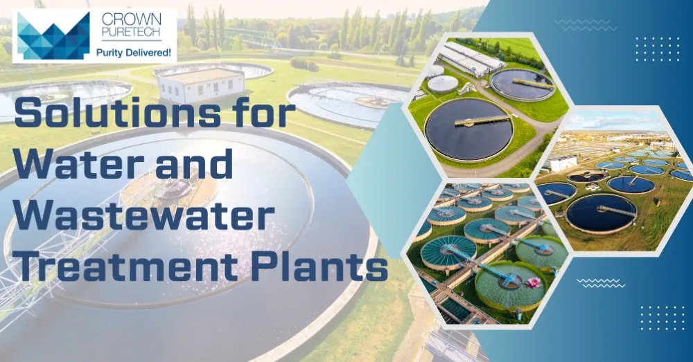 Solutions for Water and Wastewater Treatment Plants - Crown Puretech