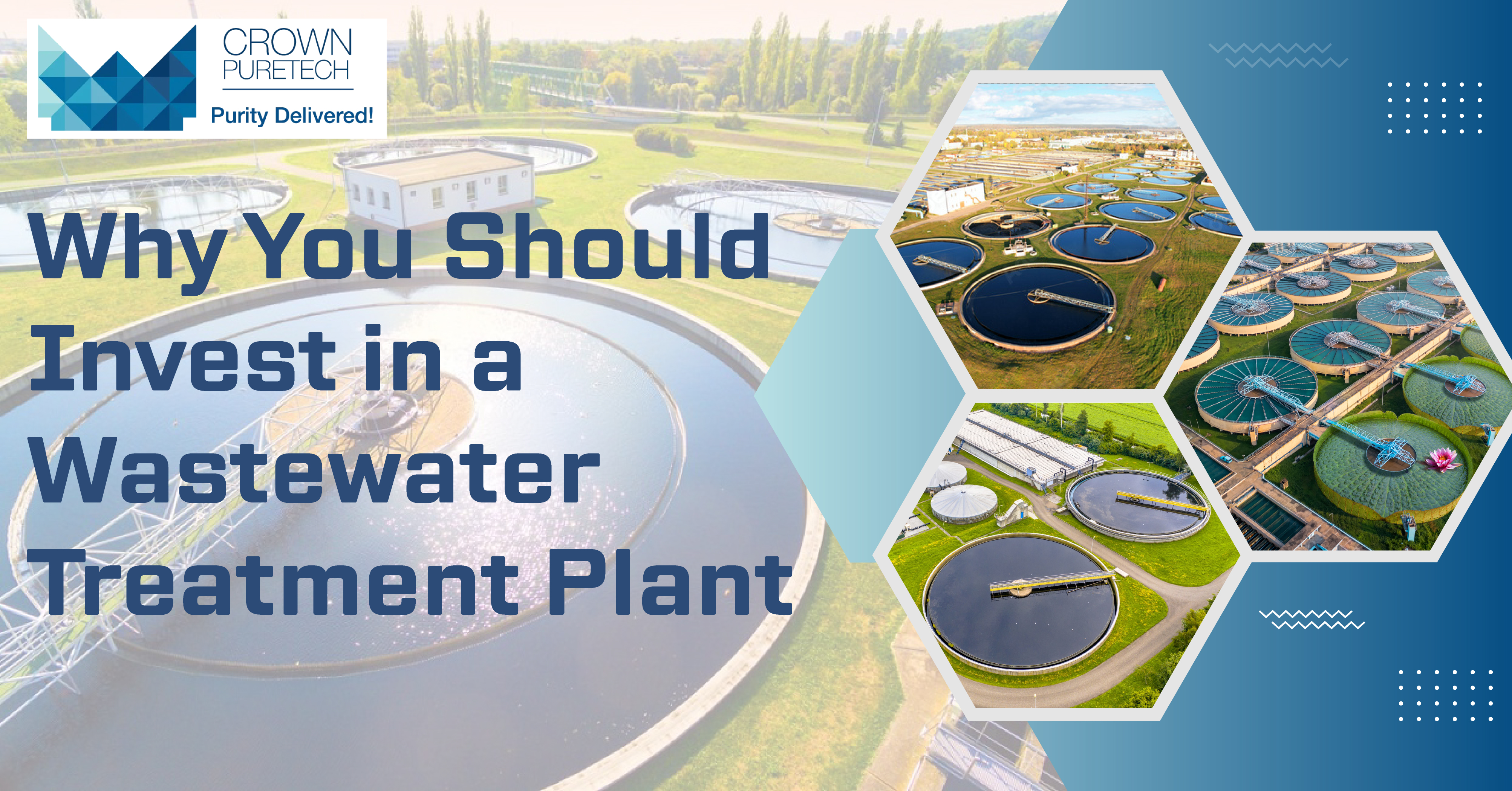 Why You Should Invest in a Waste Water Treatment Plant - Crown Puretech